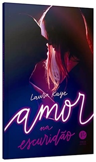 Amor na Escuridão: Romance Intenso e Sensual de Laura Kaye - imagem 4