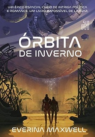 Órbita de Inverno: Épico Espacial com Intriga, Romance e Política Interplanetária - imagem 2