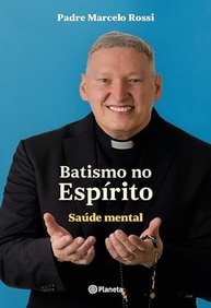 espirito-no-a-rossi-saude-padre-mental-marcelo-encontre-paz-e-com-batismo-santo-a