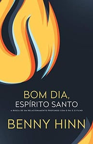 espirito-transforme-dia-bem-vindo-santo-a-colecao-espirito-santo-fe-bom-hinn-sua-benny-a