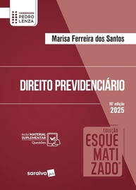 Direito Previdenciário Esquematizado 15ª Edição 2025: Guia Essencial para Concursos e Profissionais - imagem 1