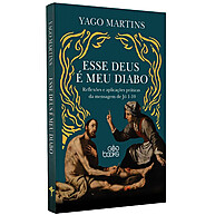 Esse Deus é Meu Diabo: Entenda Jó 1-10 com Yago Martins - imagem 1