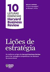 Lições de Estratégia HBR: 10 Leituras Essenciais para Vantagem Competitiva - imagem 2