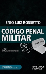 Código Penal Militar Comentado 3ª Edição: Atualizado e Essencial para Profissionais - imagem 1