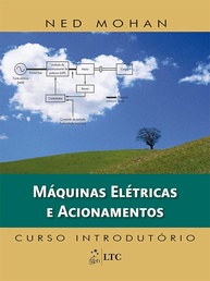 Máquinas Elétricas e Acionamentos: Curso Introdutório Essencial para Engenharia - imagem 1