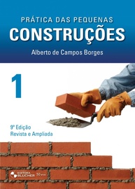 Prática das Pequenas Construções (Volume 1): O Guia Essencial para Engenheiros e Mestres - imagem 1