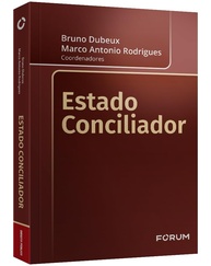Estado Conciliador: Soluções Inovadoras para Controvérsias Públicas - imagem 3