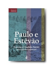 estevao-obra-chico-a-paulo-prima-e-de-xavier-a-emmanuel-e-a