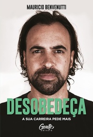Desobedeça: Revolucione Sua Carreira com Estratégias Inovadoras - imagem 1