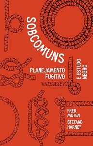 Sobcomuns: Planejamento Fugitivo e Estudo Negro - Desvende Novas Formas de Resistência - imagem 2