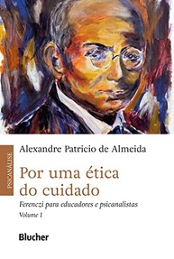 Por uma Ética do Cuidado: Psicanálise e Educação Transformadora - imagem 2