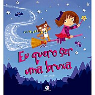 Eu Quero Ser Uma Bruxa: Descubra a Magia! - imagem 1
