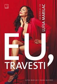 eu-superacao-uma-luisa-memorias-de-e-marilac-luta-historia-de-travesti-a