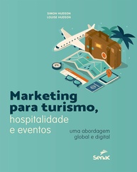 Marketing Digital para Turismo, Hotelaria e Eventos: Guia Global Essencial - imagem 1