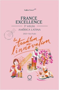 France Excellence América Latina 2023: Celebre a Excelência Francesa - imagem 1