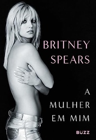 A Mulher em Mim: Autobiografia de Britney Spears + Brinde Exclusivo - imagem 2