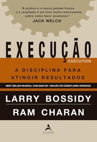 Execução: A Disciplina Essencial para Transformar Ideias em Resultados Reais - imagem 1