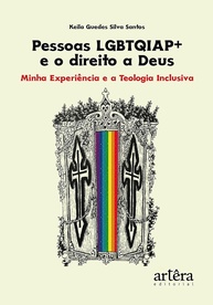 Pessoas LGBTQIAP+ e o Direito a Deus: Teologia Inclusiva e Experiência Pessoal - imagem 1