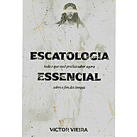 Escatologia Essencial: O Fim dos Tempos Explicado - imagem 2