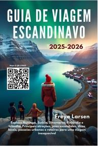 Guia de Viagem Escandinavo 2025-2026: Explore Noruega, Suécia, Dinamarca, Finlândia e Islândia - imagem 1