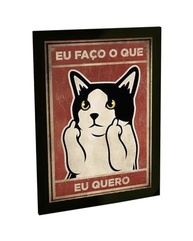 Quadro Decorativo Gato Engraçado - Eu Faço O Que Quiser | Moldura Pronta para Pendurar - imagem 2