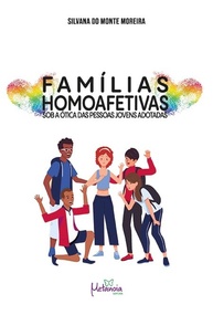 Famílias Homoafetivas e Adoção: A Voz dos Jovens Adotados - imagem 1
