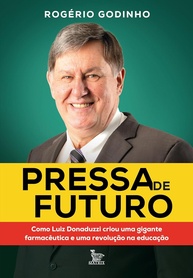 farmaceutica-de-revolucao-historia-futuro-pressa-e-de-a-educacao-na-donaduzzi-luiz-a-e-a