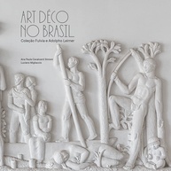 fascinante-brasil-adolfo-colecao-fulvia-e-deco-a-leirner-no-art-a