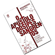 Apóstolo dos Pés Sangrentos: Uma História de Fé - imagem 2