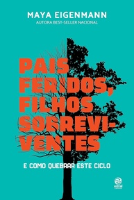Pais Feridos, Filhos Sobreviventes: Revolução Amorosa para uma Educação Respeitosa - imagem 1