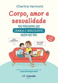 filhos-para-a-essencial-e-com-e-120-perguntas-guia-pais-sexualidade-corpo-amor-a