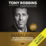 financeira-definitivo-inabalavel-liberdade-tony-o-robbins-guia-a-com-para-a