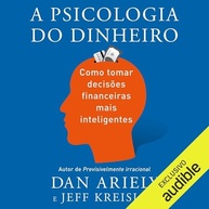A Psicologia do Dinheiro: Domine Suas Emoções e Faça Escolhas Financeiras Inteligentes - imagem 2