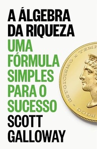 financeiro-a-a-sucesso-a-formula-para-definitiva-riqueza-o-da-algebra-a