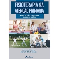 Fisioterapia na APS: Guia Prático Baseado em Evidências - imagem 1