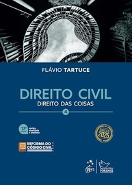 Direito Civil - Direito das Coisas - Vol. 4 - 17ª Edição 2025 | Flávio Tartuce - imagem 2