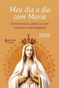 fortalecer-catolico-sua-2026-dia-com-para-a-dia-devocional-meu-maria-a-fe-a