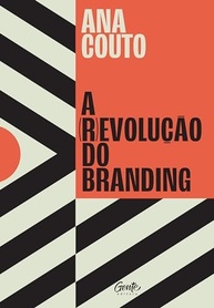 A (r)evolução do Branding: Construa uma Marca Forte e Inesquecível - imagem 2