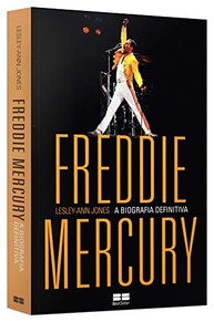 Freddie Mercury: A Biografia Definitiva - Descubra o Mito do Rock - imagem 4