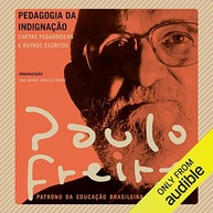 Pedagogia da Indignação: A Obra Essencial de Paulo Freire - imagem 2