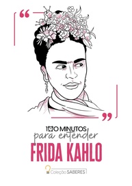 Frida Kahlo em 100 Minutos: Descubra a Vida e a Arte da Ícone Mexicana - imagem 1