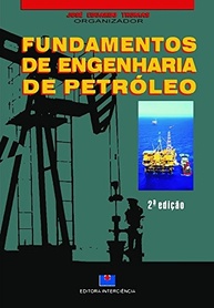 fundamentos-industria-engenharia-essencial-domine-de-de-petroleo-a-a