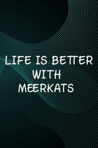 Hot Sauce Tasting Journal - Life Is Better With Meerkats Funny Meerkat Good: Meerkats, The Ultimate Hot Sauce Tasting Journal For Hot Sauce Lovers ... And Hot Sauce Tasting Experiences,Goals - imagem 1