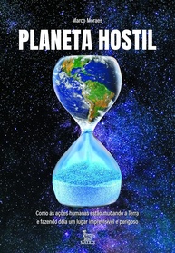Planeta Hostil: Entenda as Mudanças Climáticas e o Futuro da Terra - imagem 1