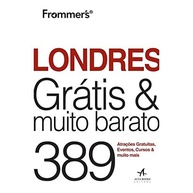 Guia Frommer's Londres Grátis e Muito Barato: Explore a Capital Inglesa sem Gastar Mais! - imagem 2