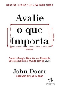 Avalie o Que Importa: Domine OKRs com Google, Bono e Gates - imagem 2