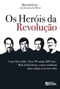 gates-o-da-que-steve-os-e-bill-a-a-revolucao-mundo-herois-mudou-historia-jobs-a