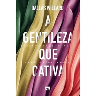 Gentileza que Cativa: Como Defender a Fé com Jesus - imagem 1
