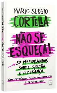 gestao-se-essenciais-memorandos-esqueca-a-lideranca-com-proposito-nao-50-de-e-a