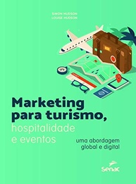 Marketing Digital para Turismo, Hospitalidade e Eventos: Guia Completo e Global - imagem 2